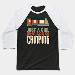 Just A Girl Who Loves Camping Baseball T-Shirt